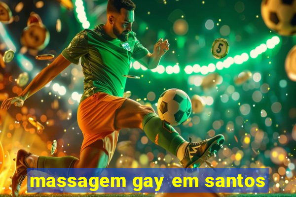 massagem gay em santos